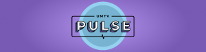 UMTV Pulse